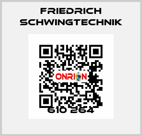 610 264 Friedrich Schwingtechnik