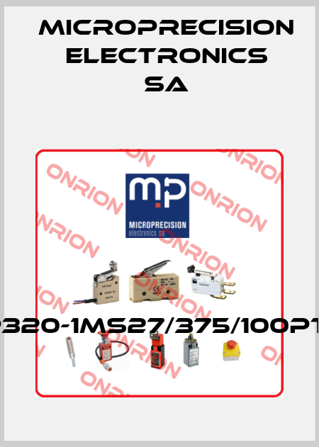 MP320-1MS27/375/100PTFE Microprecision Electronics SA