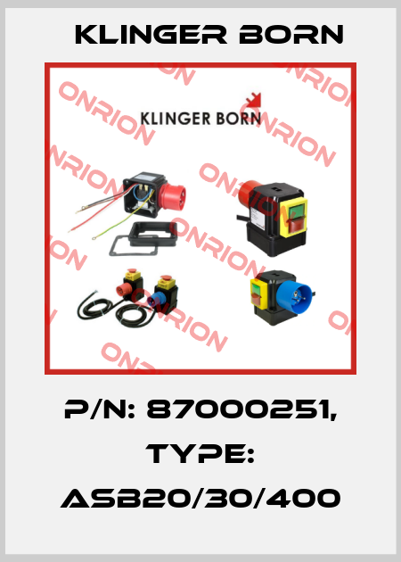 P/N: 87000251, Type: ASB20/30/400 Klinger Born