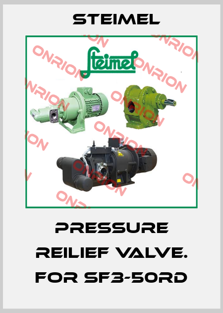 Pressure reilief valve. for SF3-50RD Steimel