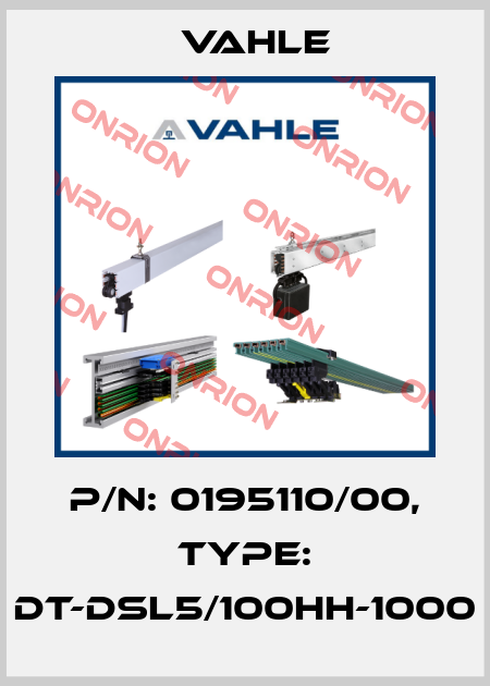 P/n: 0195110/00, Type: DT-DSL5/100HH-1000 Vahle