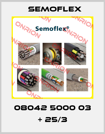 08042 5000 03 + 25/3 Semoflex