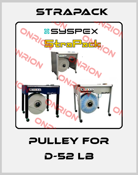Pulley for D-52 LB Strapack