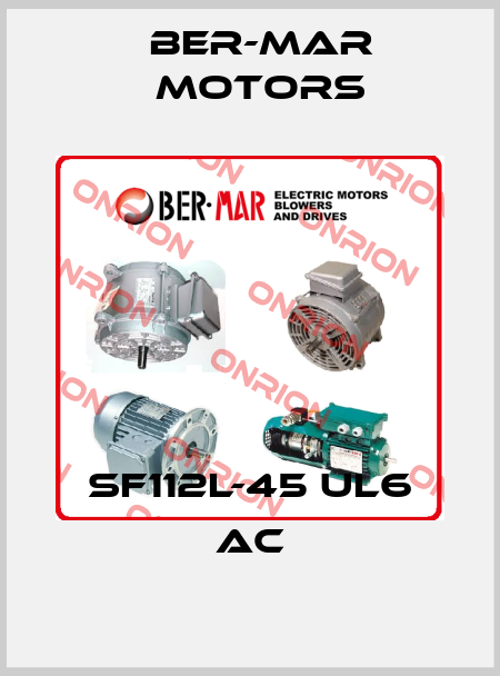 SF112L-45 UL6 AC Ber-Mar Motors