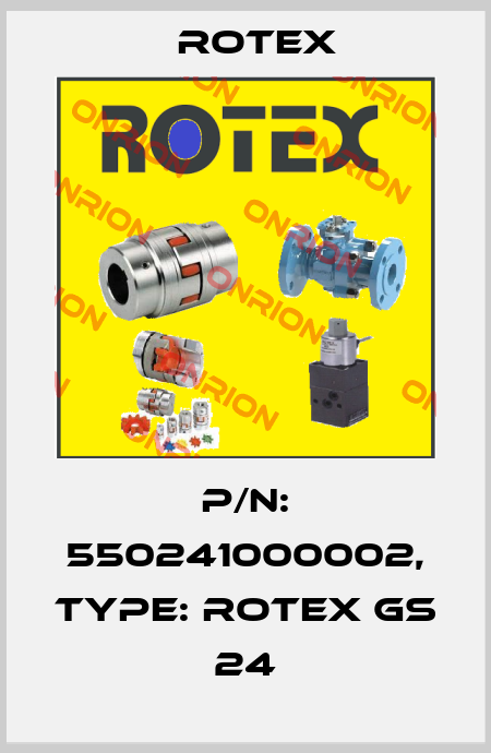 P/N: 550241000002, Type: ROTEX GS 24 Rotex