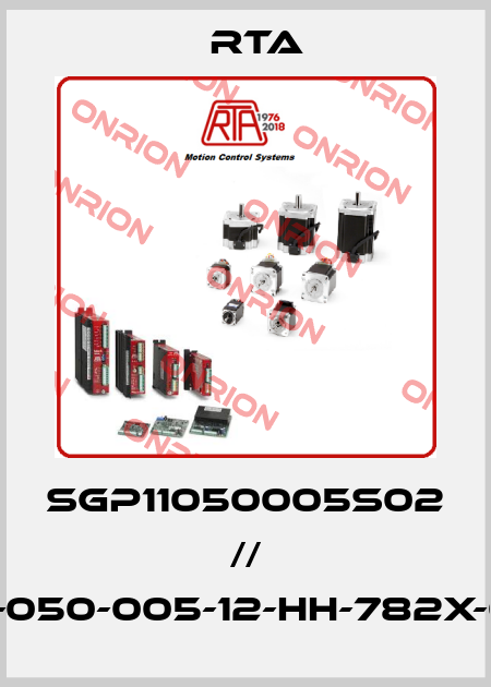 SGP11050005S02 // SG-P11-050-005-12-HH-782X-00000 RTA