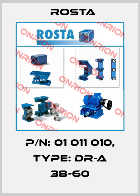 P/N: 01 011 010, Type: DR-A 38-60 Rosta