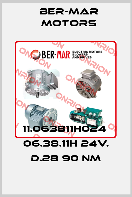 11.063811H024  06.38.11H 24V. D.28 90 NM Ber-Mar Motors