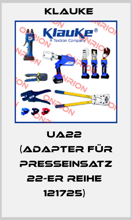 UA22  (Adapter für Presseinsatz 22-er Reihe  121725)  Klauke