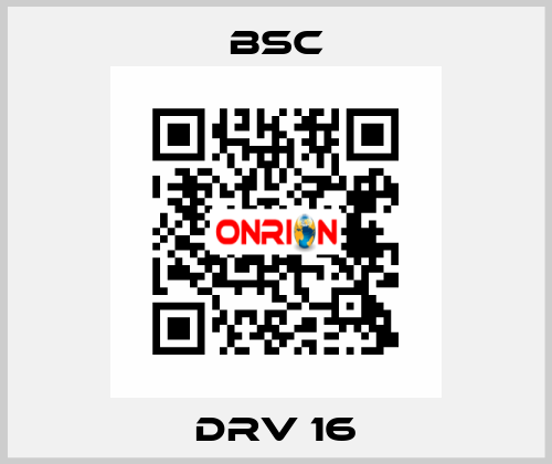 DRV 16 BSC