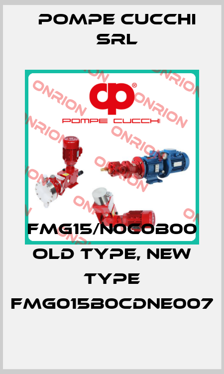 FMG15/N0C0B00 old type, new type FMG015B0CDNE007 POMPE CUCCHI SRL