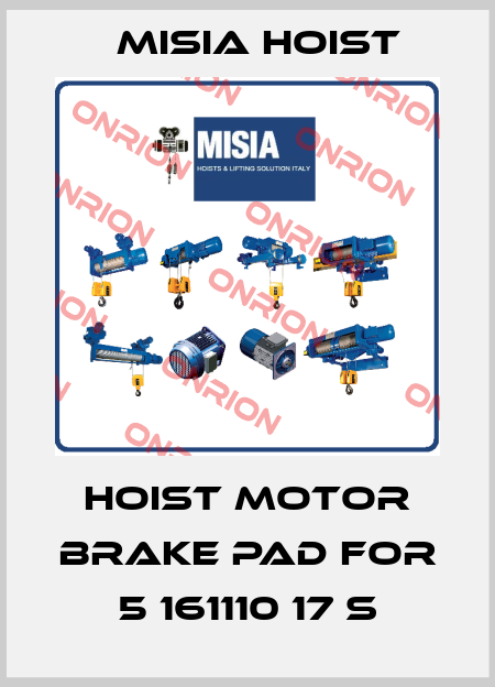 Hoist Motor Brake Pad for 5 161110 17 S Misia Hoist