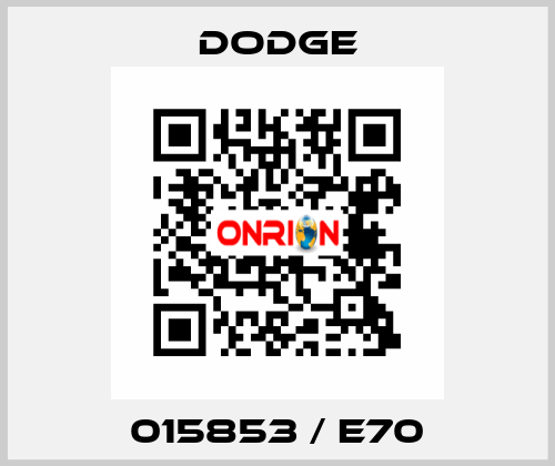 015853 / E70 Dodge