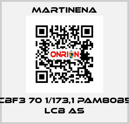 CBF3 70 1/173,1 PAM80B5 LCB AS Martinena
