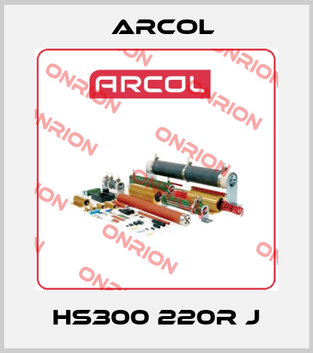 HS300 220R J Arcol