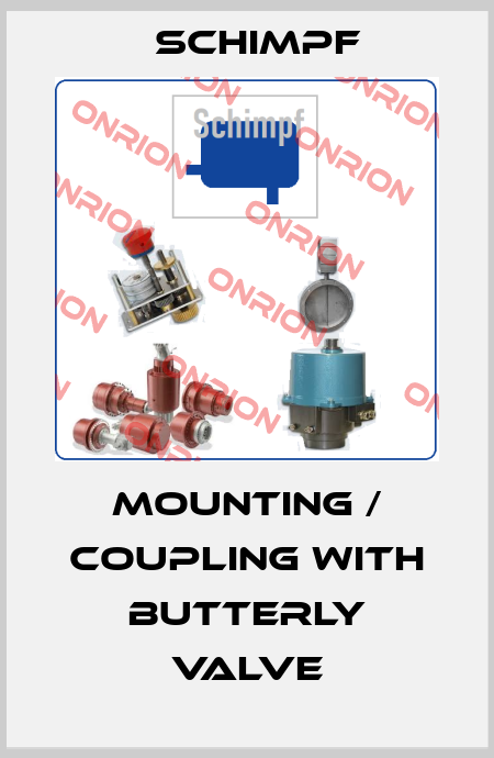 Mounting / coupling with butterly valve Schimpf