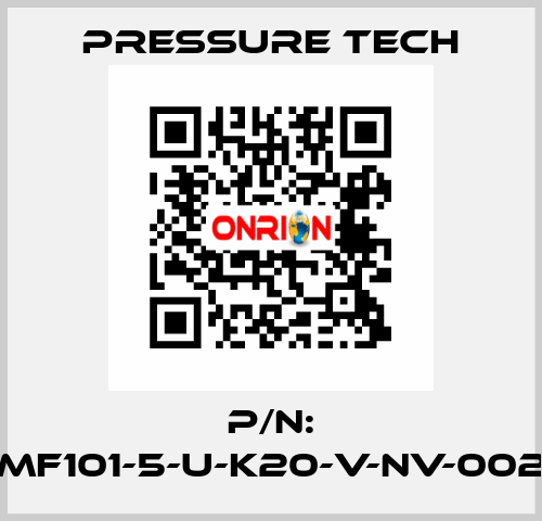 P/N: MF101-5-U-K20-V-NV-002 Pressure Tech