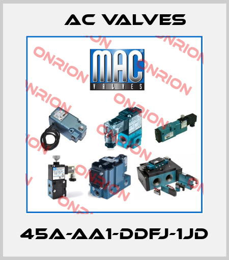 45A-AA1-DDFJ-1JD МAC Valves