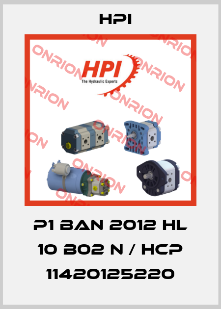 P1 BAN 2012 HL 10 B02 N / HCP 11420125220 HPI