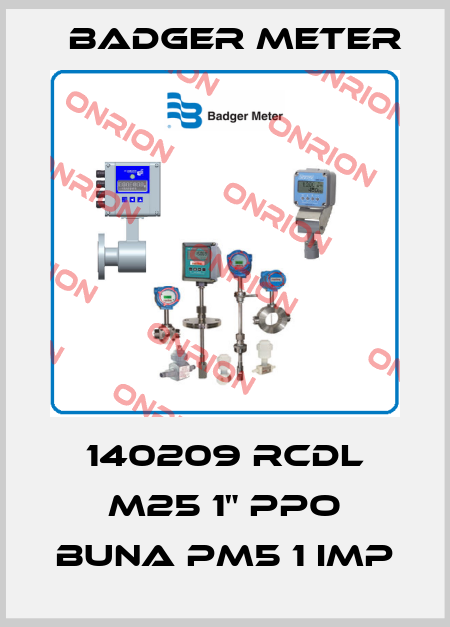 140209 RCDL M25 1" PPO Buna PM5 1 Imp Badger Meter