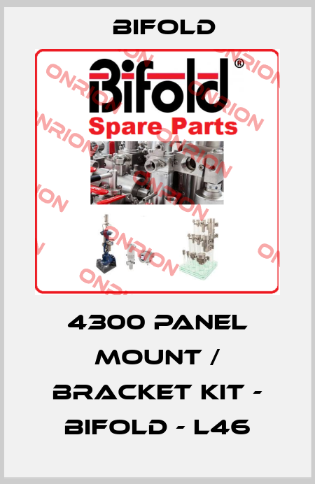 4300 Panel Mount / Bracket Kit - Bifold - L46 Bifold