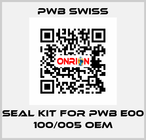 seal kit for PWB E00 100/005 OEM PWB Swiss