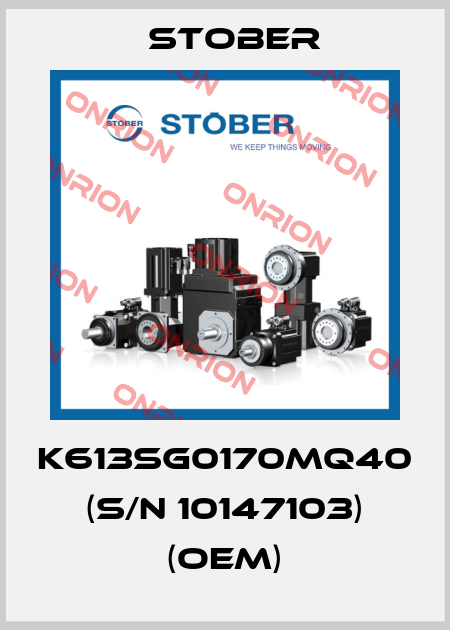 K613SG0170MQ40 (s/n 10147103) (OEM) Stober