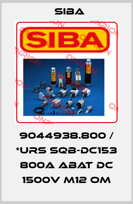 9044938.800 / *URS SQB-DC153 800A aBat DC 1500V M12 oM Siba