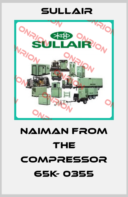naiman from the compressor 65K- 0355 Sullair