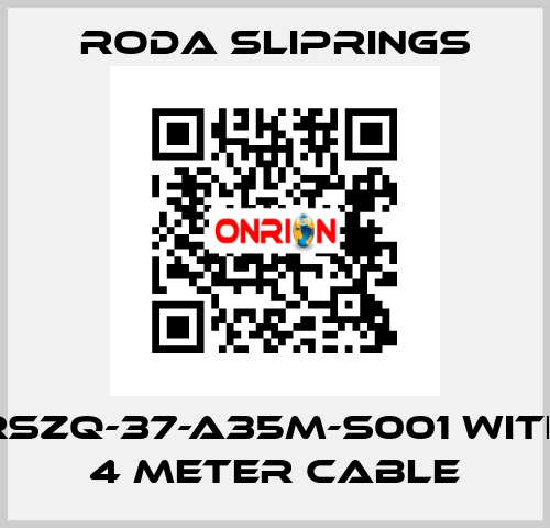 RSZQ-37-A35M-S001 with 4 meter cable Roda Sliprings