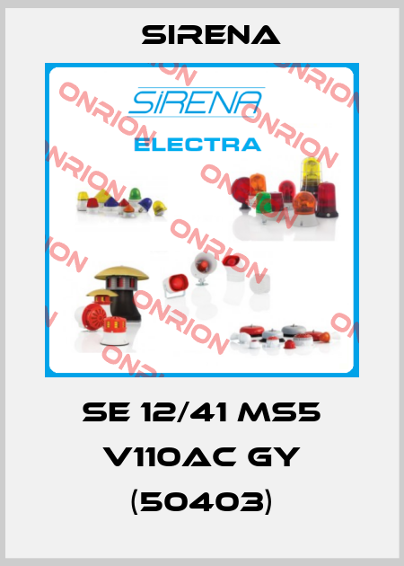 SE 12/41 MS5 V110AC GY (50403) Sirena
