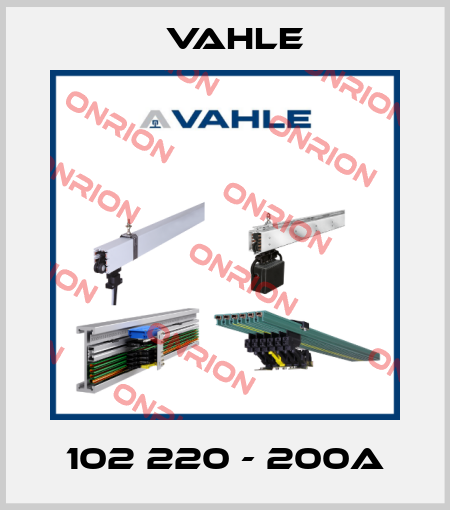 102 220 - 200A Vahle