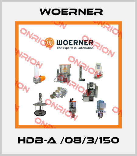 HDB-A /08/3/150 Woerner