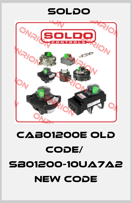 CAB01200E old code/  SB01200-10UA7A2 new code Soldo