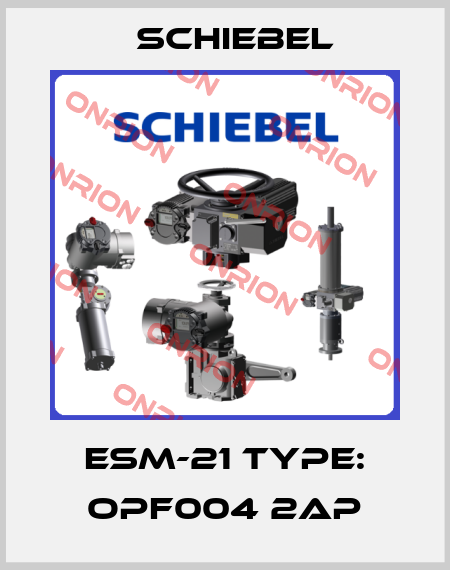 ESM-21 Type: OPF004 2AP Schiebel