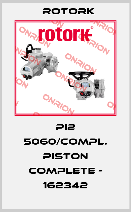 Pi2 5060/Compl. Piston Complete - 162342 Rotork