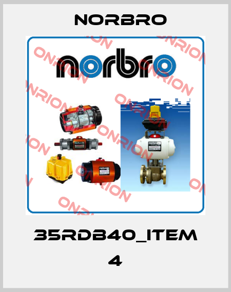35RDB40_ITEM 4 Norbro