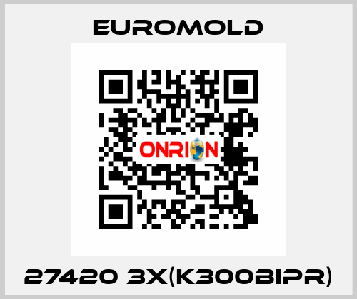 27420 3X(K300BIPR) EUROMOLD