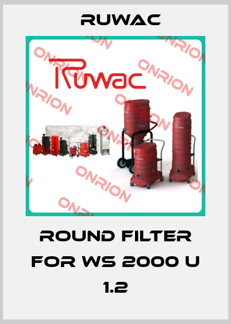 round filter for WS 2000 U 1.2 Ruwac