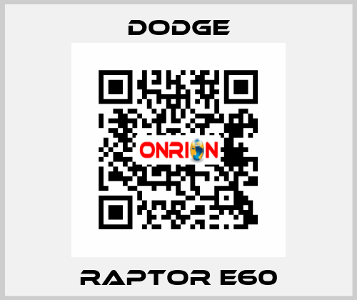 RAPTOR E60 Dodge