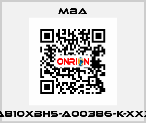 MBA810XBH5-A00386-K-XXXXX MBA