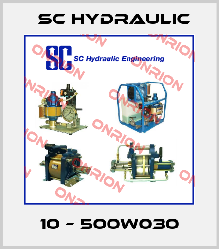 10 – 500W030 SC Hydraulic