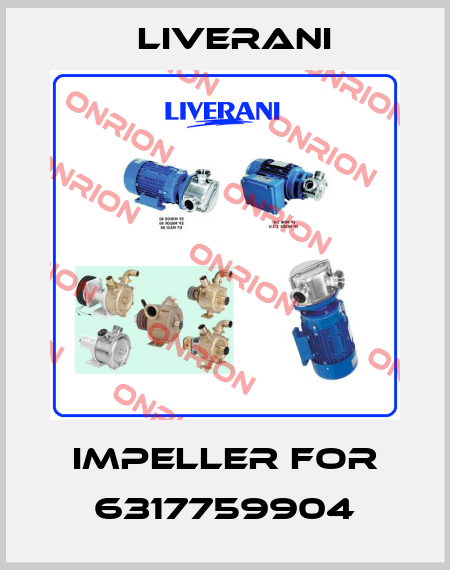 Impeller for 6317759904 Liverani