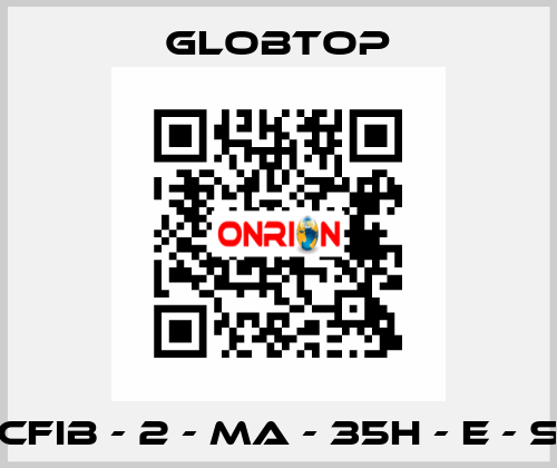 CFIB - 2 - MA - 35H - E - S Globtop