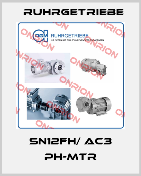 SN12FH/ AC3 PH-MTR Ruhrgetriebe