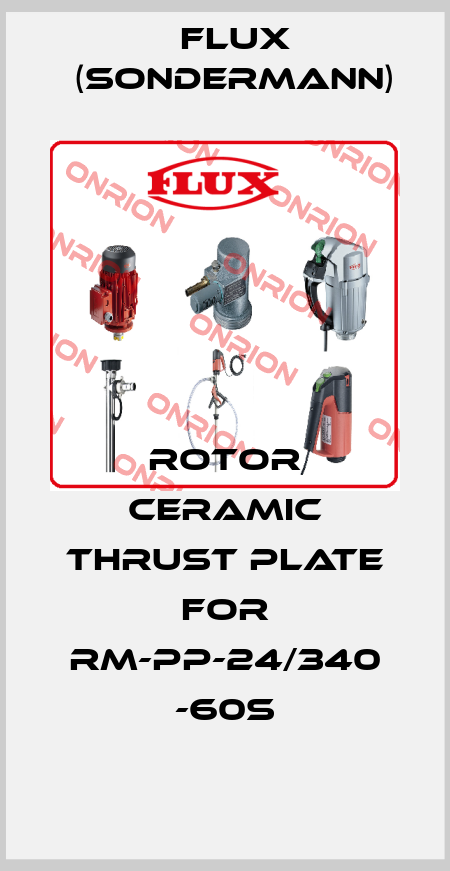 rotor ceramic thrust plate for RM-PP-24/340 -60S Flux (Sondermann)