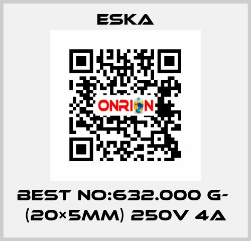 Best No:632.000 G-  (20×5mm) 250V 4A Eska