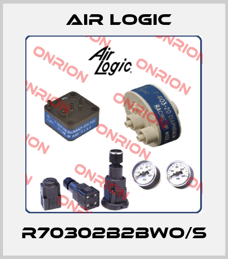 R70302B2BWO/S Air Logic