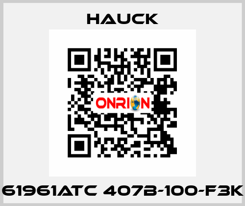 61961ATC 407B-100-F3K HAUCK