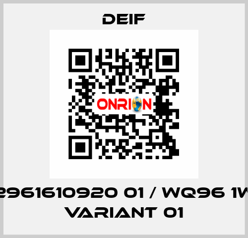 2961610920 01 / WQ96 1W Variant 01 Deif